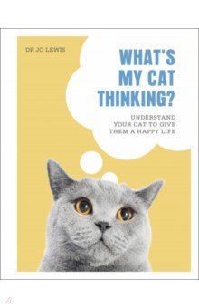 What`s My Cat Thinking? Dorling Kindersley
