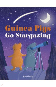 

Guinea Pigs Go Stargazing