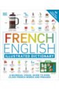 French English Illustrated Dictionary booth thomas english for everyone illustrated english dictionary with free online audio