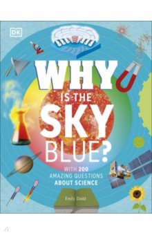 Why Is the Sky Blue? Dorling Kindersley