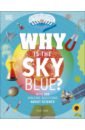 Dodd Emily Why Is the Sky Blue? sparrow giles the amazing book of science