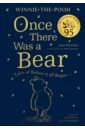 Riordan Jane Winnie-the-Pooh. Once There Was a Bear. Tales of Before it all Began… milne a a winnie the pooh the complete collection of stories