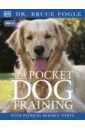 цена Fogle Bruce New Pocket Dog Training