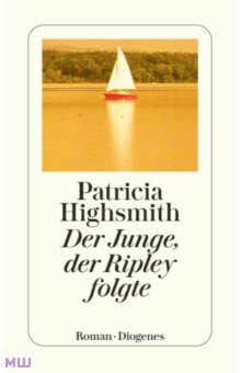 

Der Junge, der Ripley folgte