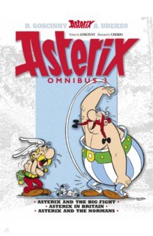Обложка книги Asterix. Omnibus 3. Asterix and The Big Fight. Asterix in Britain. Asterix and The Normans. Комикс, Goscinny Rene