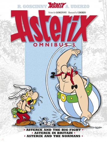 Asterix. Omnibus 3. Asterix and The Big Fight. Asterix in Britain. Asterix and The Normans. Комикс