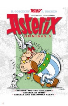 

Asterix. Omnibus 5. Asterix and The Cauldron. Asterix in Spain. Asterix and The Roman Agent. Комикс