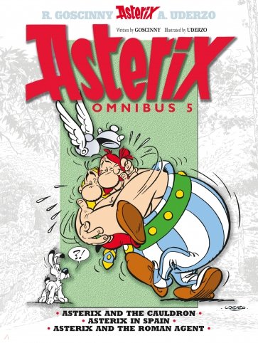 Asterix. Omnibus 5. Asterix and The Cauldron. Asterix in Spain. Asterix and The Roman Agent. Комикс