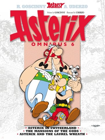 Asterix. Omnibus 6. Asterix in Switzerland. The Mansions of The Gods. Asterix and The Laurel Wreath