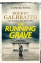 The Running Grave - Galbraith Robert