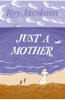 

Just a Mother