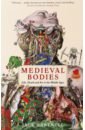 Hartnell Jack Medieval Bodies. Life, Death and Art in the Middle Ages falk s the light ages