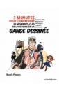 Peeters Benoit 3 minutes pour comprendre 50 moments-clés de l'histoire de la bande dessinée goscinny rene les tresors retrouves de rene goscinny