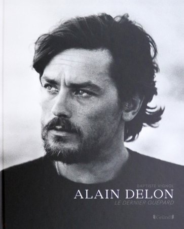 Alain Delon. Le Dernier guépard