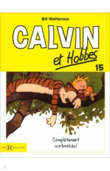 Calvin et Hobbes. Tome 15. Compl tement surbook s