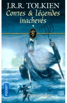 Contes et légendes inachevés. La Premier Âge