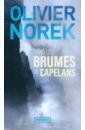 цена Norek Olivier Dans les brumes de Capelans