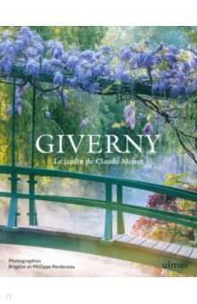 

Giverny. Le jardin de Claude Monet
