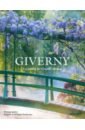 gavalda anna des vies en mieux Giverny. Le jardin de Claude Monet