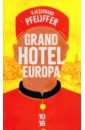 le grand imagier Pfeijffer Ilja Leonard Grand Hotel Europa