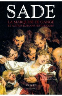 La Marquise de Gange et autres romans historiques