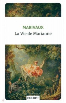 La Vie de Marianne ou Les aventures de madame la comtesse de ***