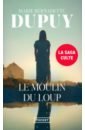 Dupuy Marie-Bernadette Le Moulin du loup цена и фото