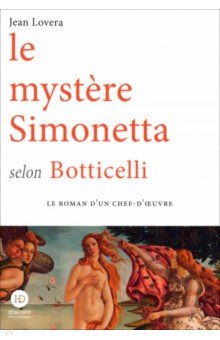 

Le Mystere Simonetta selon Botticelli