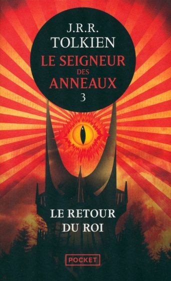 Le Seigneur des Anneaux. Tome III. Le Retour du Roi