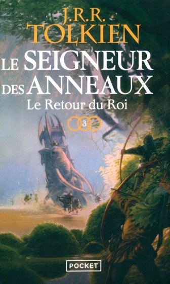 Le Seigneur des Anneaux. Tome III. Le Retour du Roi