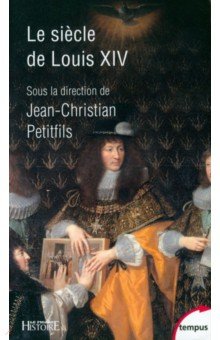 

Le siècle de Louis XIV