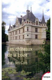 

Les chateaux de la Loire