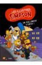 Groening Matt Les illustres Simpson. Tome 3. Un Halloween d'enfer groening matt les simpson special fetes tome 1 embuches de noel