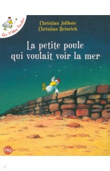 Les P tites Poules. La petite poule qui voulait voir la mer