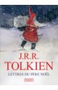 цена Tolkien John Ronald Reuel Lettres du Père Noël