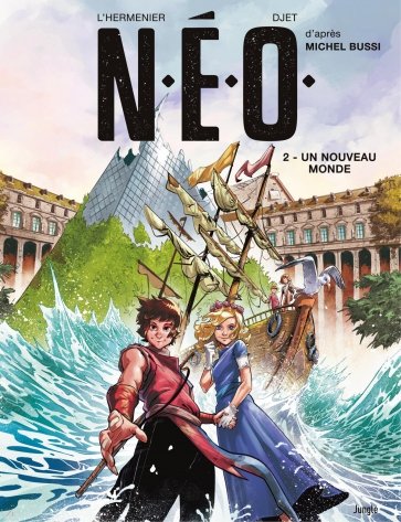 N.E.O. Tome 2. Un nouveau monde