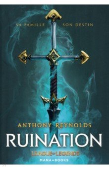 Ruination. Un roman officiel League of Legends