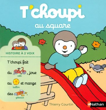 T'choupi au square - Histoire à 2 voix