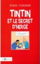Tisseron Serge Tintin et le secret d'Hergé herge tintin en amerique
