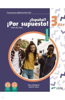 

Nuevo ¿Español ¡Por supuesto! 3 A2+. Libro de clase