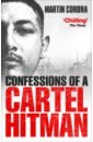 Corona Martin, Rafael Tony Confessions of a Cartel Hitman