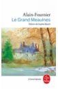 Alain-Fournier Henri Le Grand Meaulnes mauriac francois le mystère frontenac