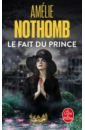 цена Nothomb Amelie Le Fait du prince