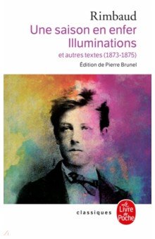 

Une saison en Enfer suivi de Les Illuminations