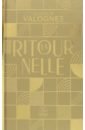 valognes aurelie au petit bonheur la chance Valognes Aurelie La Ritournelle. Edition Collector