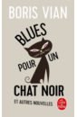 Vian Boris Blues pour un chat noir vian boris jazz in paris