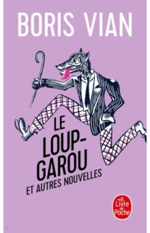 

Le loup-garou et autres nouvelles