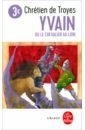 De Troyes Chretien Yvain ou le chevalier au lion цена и фото
