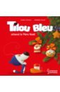 Picouly Daniel Tilou bleu attend le Pere Noel les plus belles histoires du pиre castor pour feter noel