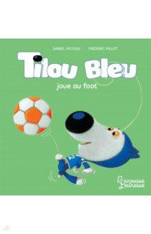 Tilou bleu joue au foot